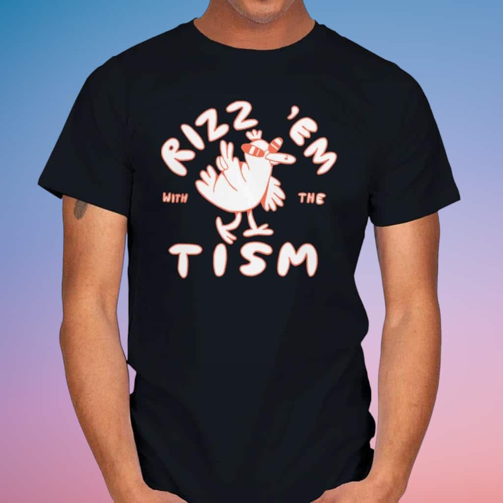 Cool Rizz Em With The Tism T-Shirt Cool Rizz Em With The Tism T-Shirt