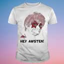 Tired Daddy Hey Awsten T-Shirt