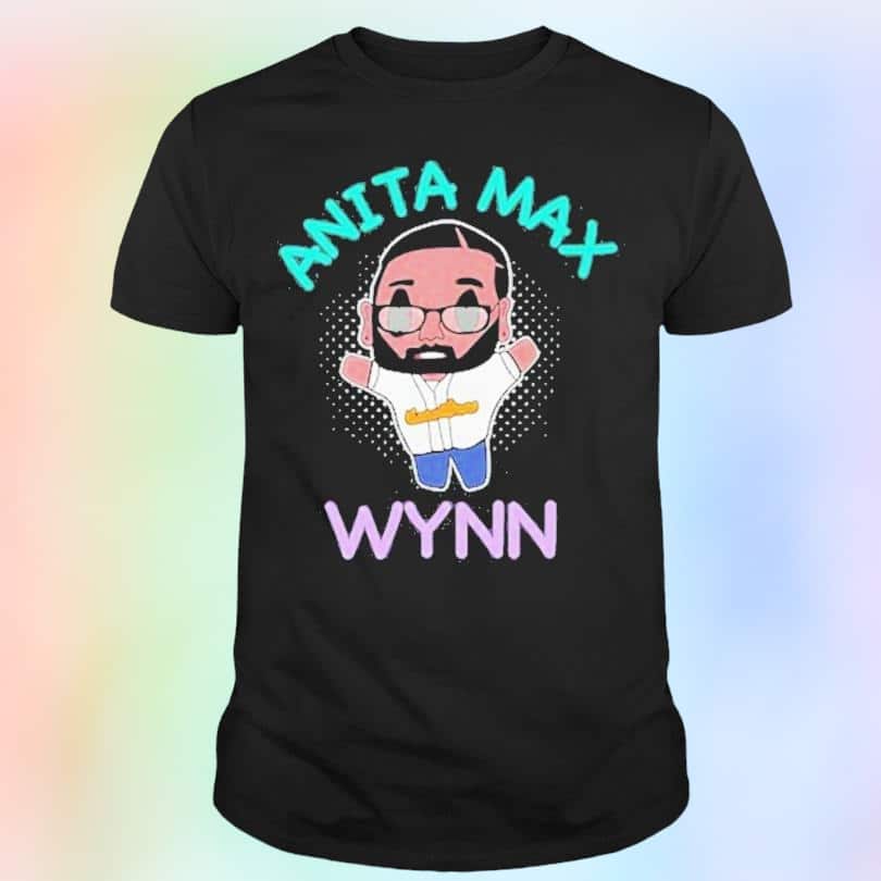 Funny Anita Max Wynn T-Shirt