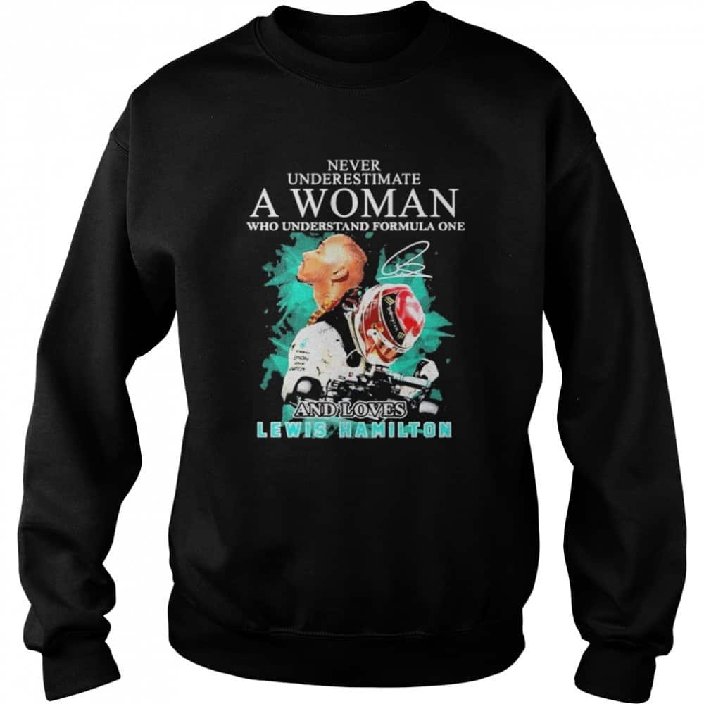 Lewis Hamilton T-Shirt Never Underestimate A Woman Who Understand Formula One Lewis Hamilton T-Shirt Never Underestimate A Woman Who Understand Formula One