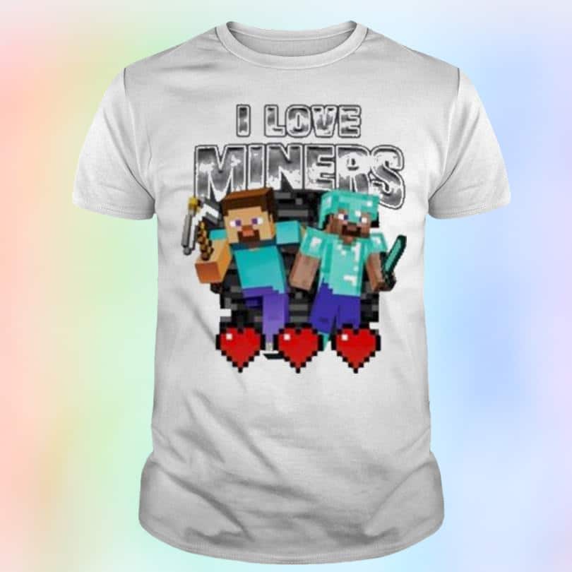 Minicraft I Love Miners T-Shirt Minicraft I Love Miners T-Shirt
