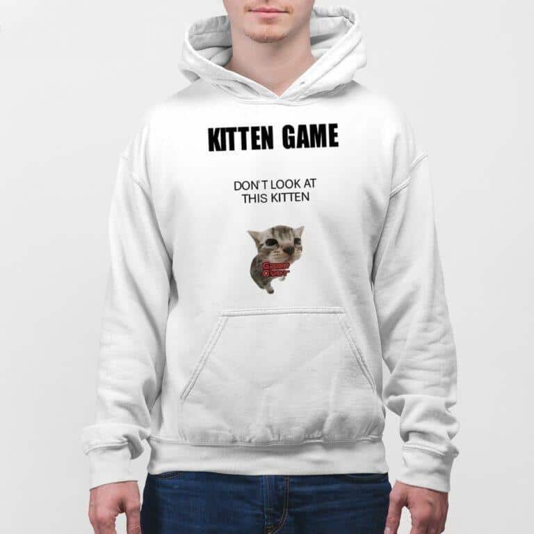 Kitten Game T-Shirt Don’t Look At This Kitten Kitten Game T-Shirt Don’t Look At This Kitten