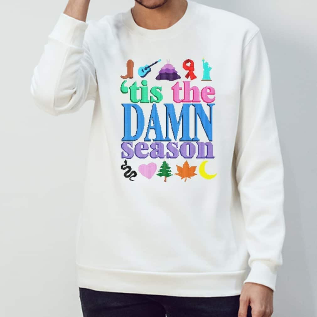 Tis The Damn Season T-Shirt Tis The Damn Season T-Shirt