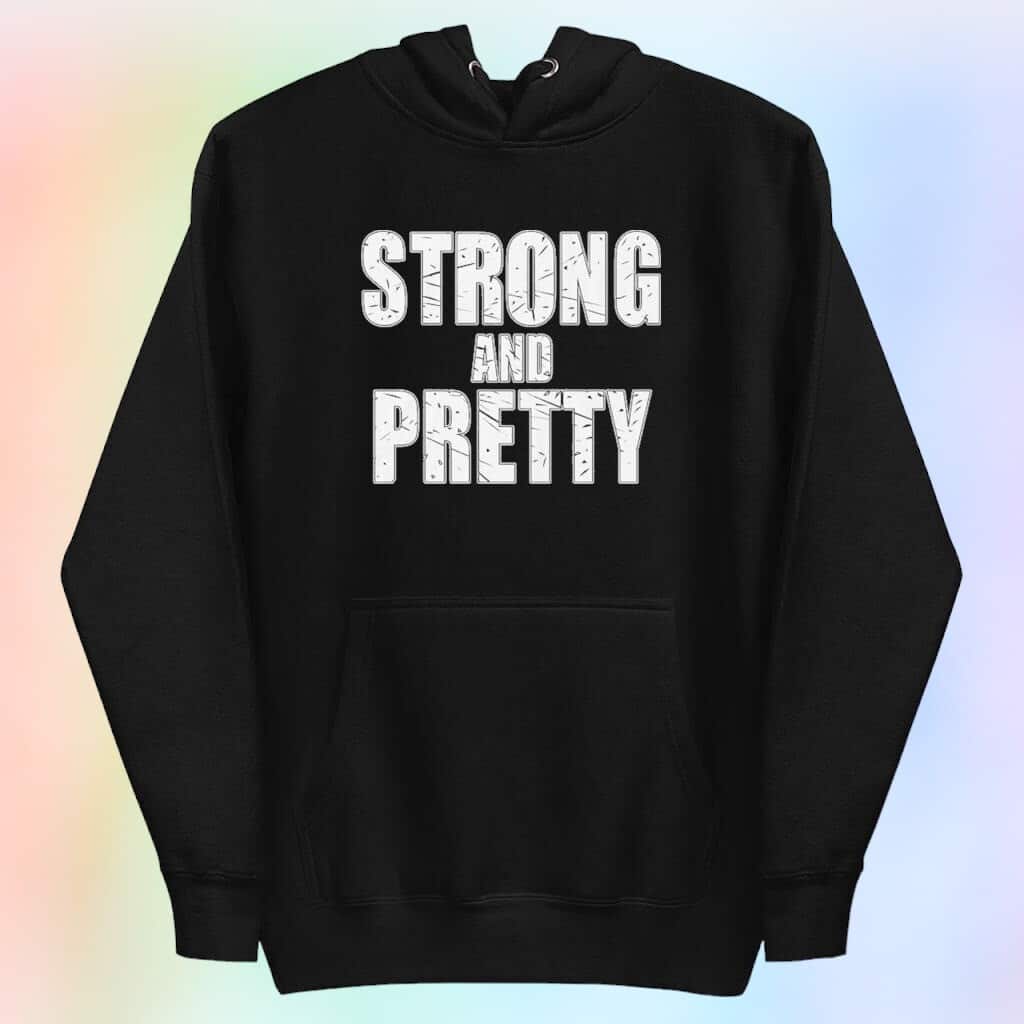 Cut Strong And Pretty T-Shirt Cut Strong And Pretty T-Shirt