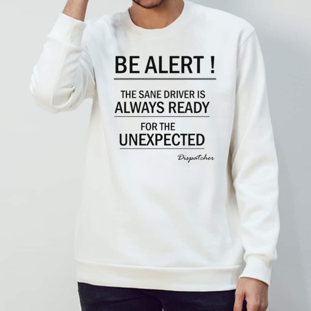 Be Alert Taxi Driver T-Shirt Be Alert Taxi Driver T-Shirt