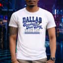 Dallas Football Sunday Fun Day Game Day T-Shirt Dallas Football Sunday Fun Day Game Day T-Shirt