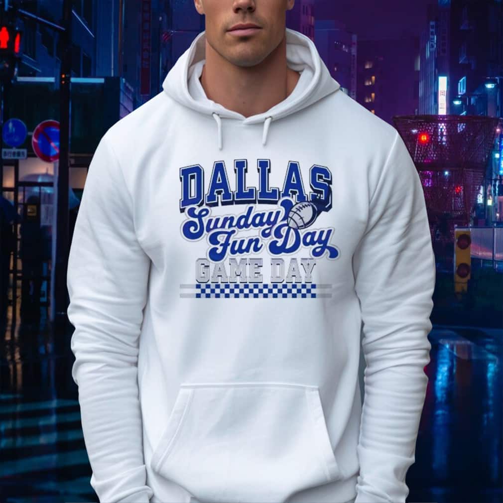 Dallas Football Sunday Fun Day Game Day T-Shirt Dallas Football Sunday Fun Day Game Day T-Shirt