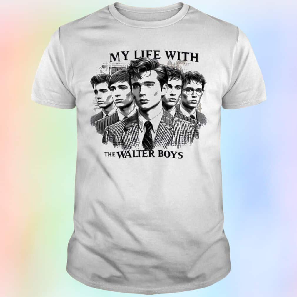 Cool My Life With The Walter Boys T-Shirt