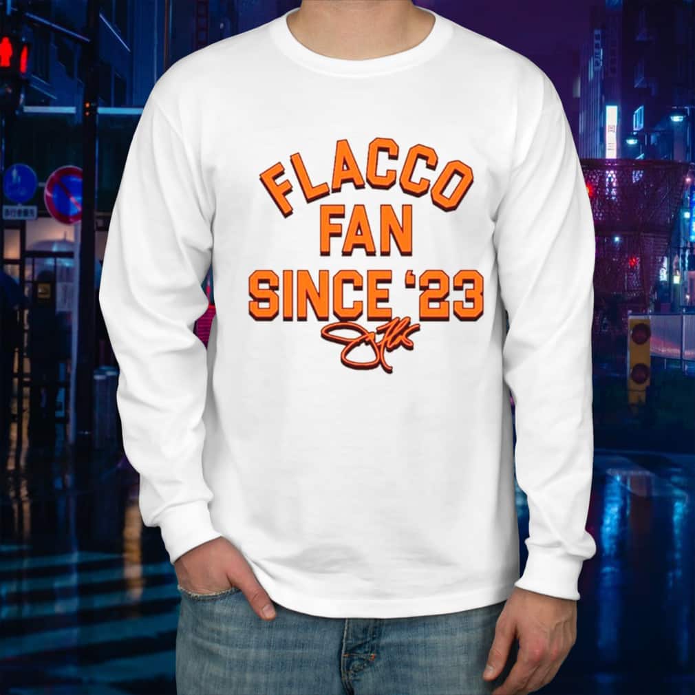 Flacco Fan Since ’23 T-Shirt Flacco Fan Since ’23 T-Shirt