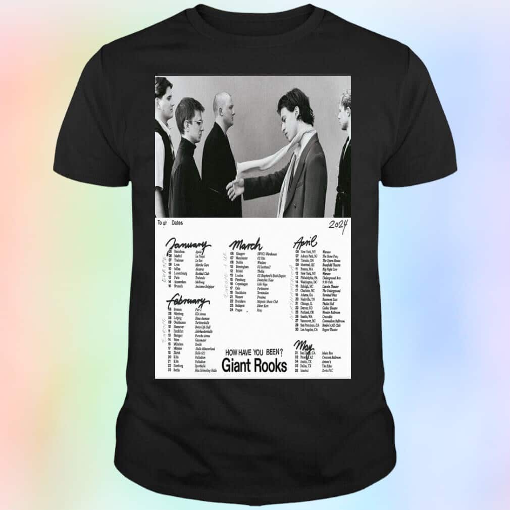 How Have You Been Giant Rooks Tour T-Shirt How Have You Been Giant Rooks Tour T-Shirt