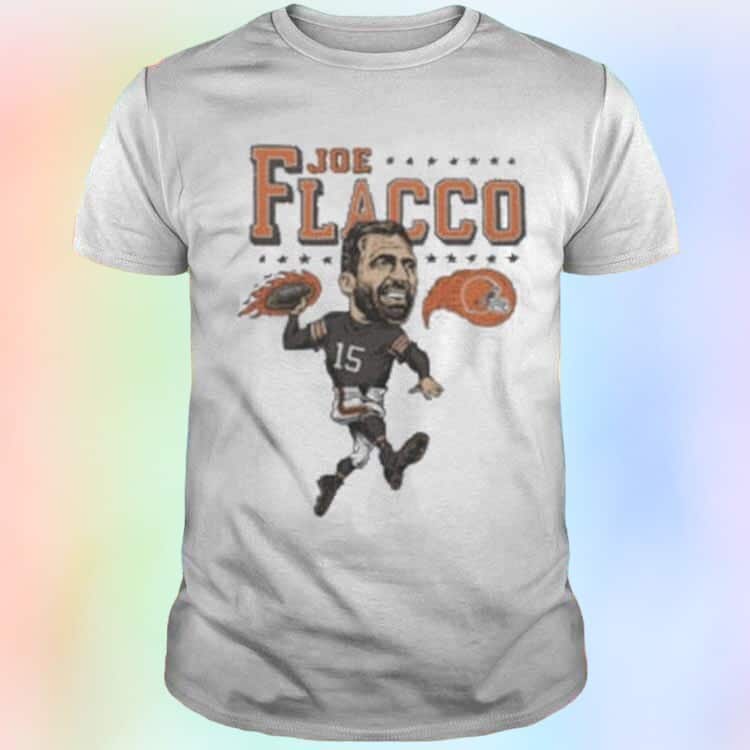 Funny Cleveland Browns Joe Flacco T-Shirt Funny Cleveland Browns Joe Flacco T-Shirt