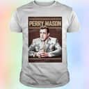 Perry Mason Tv Series 1957 T-Shirt Perry Mason Tv Series 1957 T-Shirt