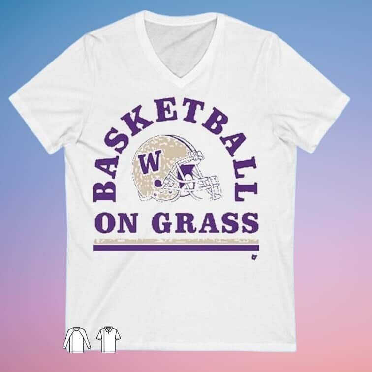Washington Huskies Basketball On Grass T-Shirt Washington Huskies Basketball On Grass T-Shirt