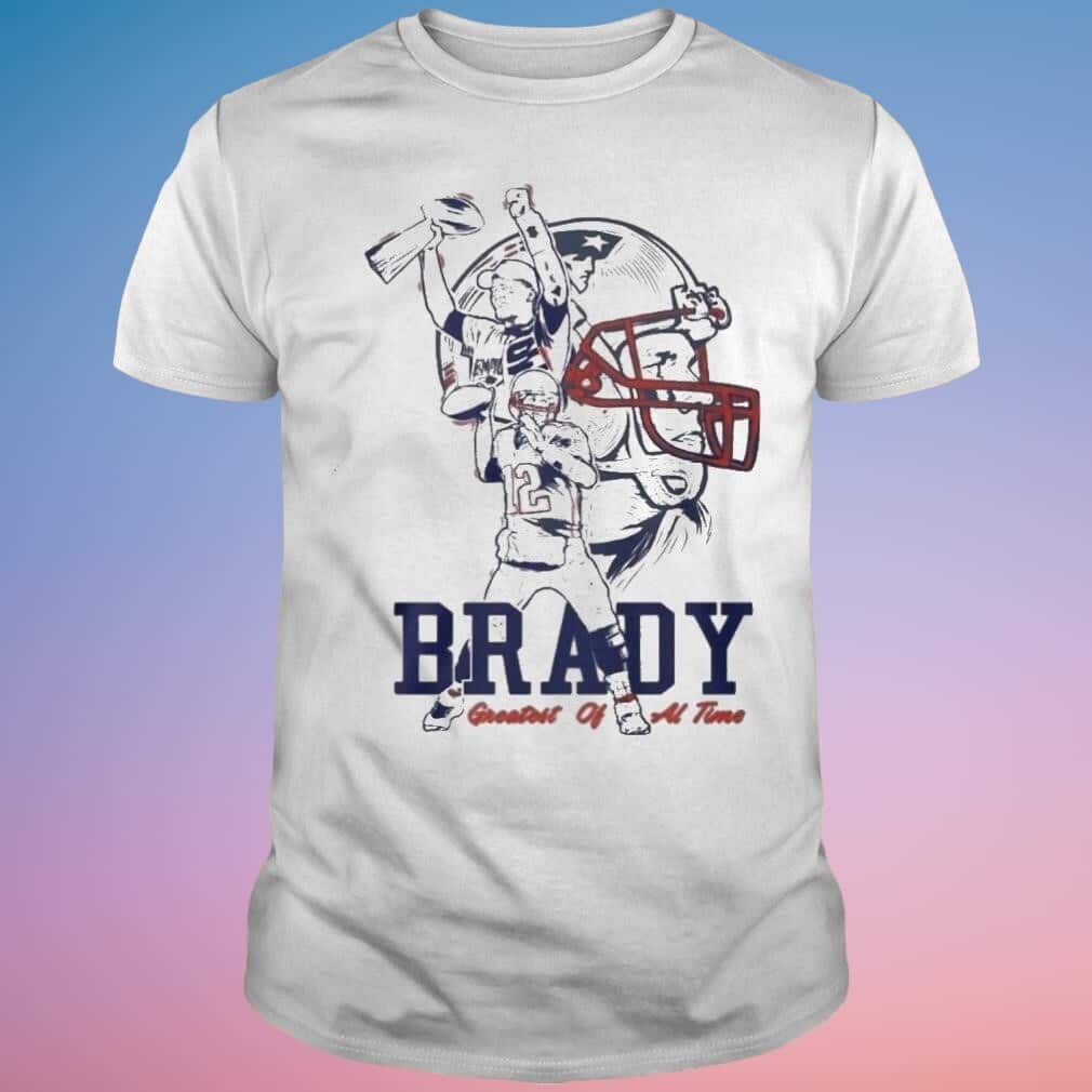 Tom Brady Greatest Of All Time T-Shirt Tom Brady Greatest Of All Time T-Shirt