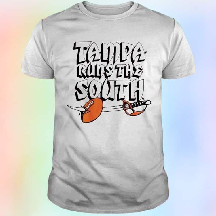 Tampa Runs The South T-Shirt Tampa Runs The South T-Shirt