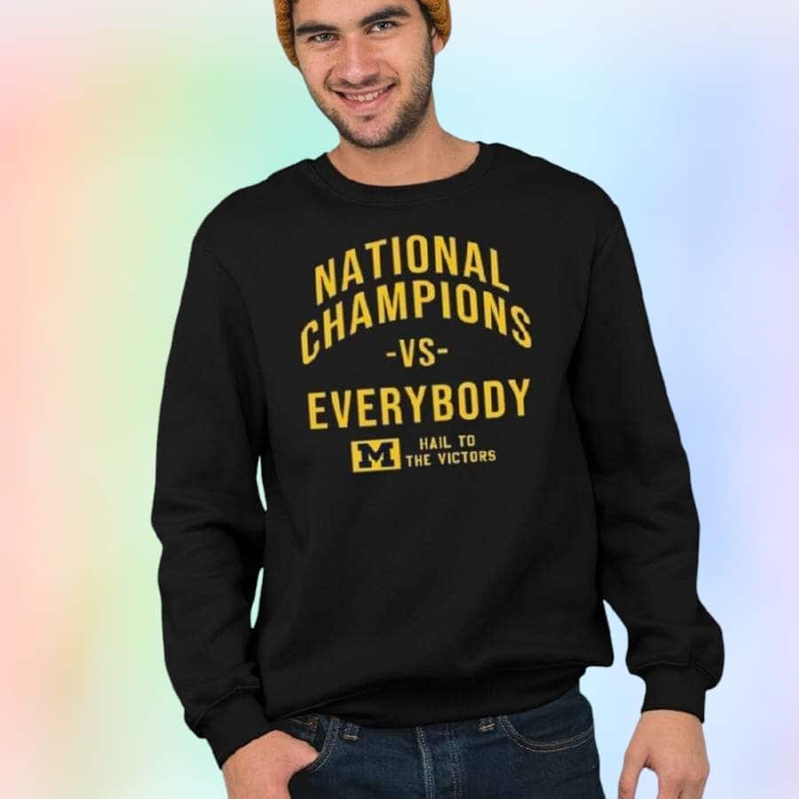 National Champions Vs Everybody Hail To The Victors T-Shirt National Champions Vs Everybody Hail To The Victors T-Shirt