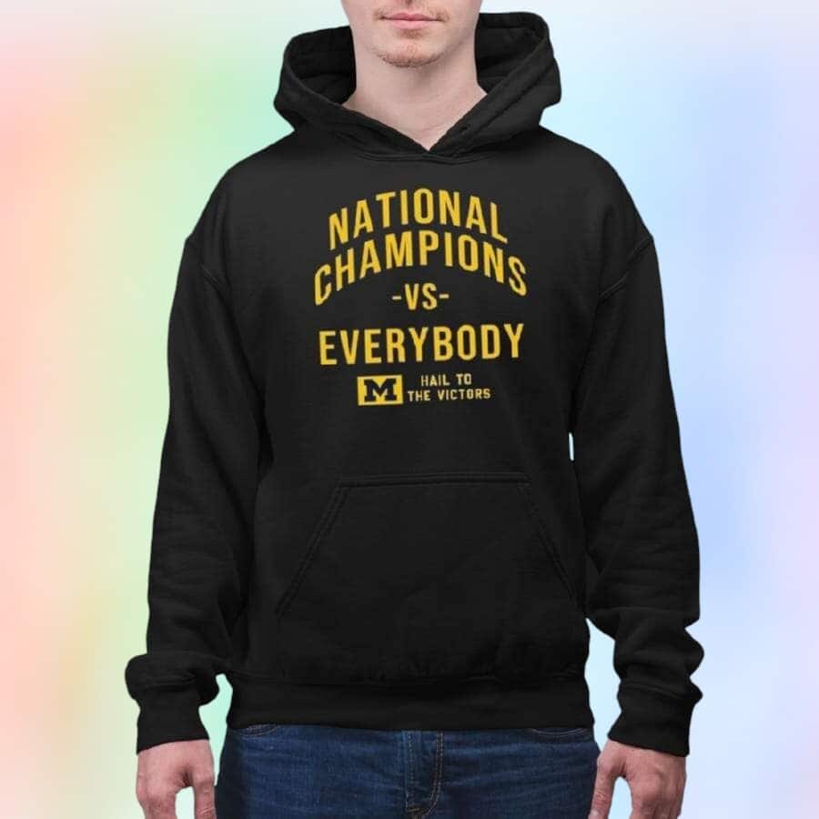 National Champions Vs Everybody Hail To The Victors T-Shirt National Champions Vs Everybody Hail To The Victors T-Shirt