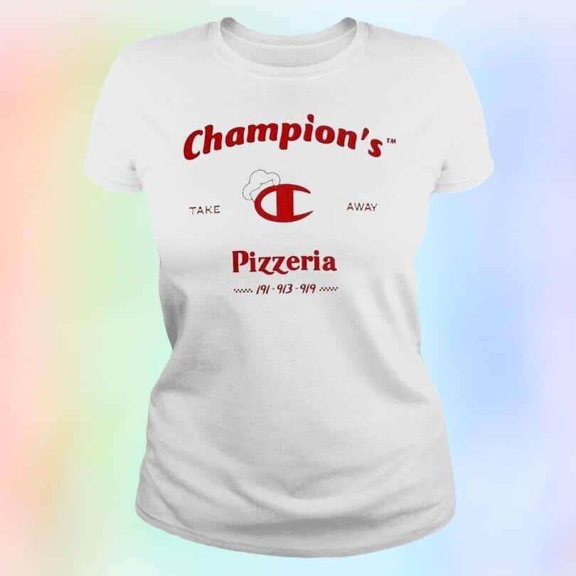 Pizzeria Take Away Champions T-Shirt Pizzeria Take Away Champions T-Shirt