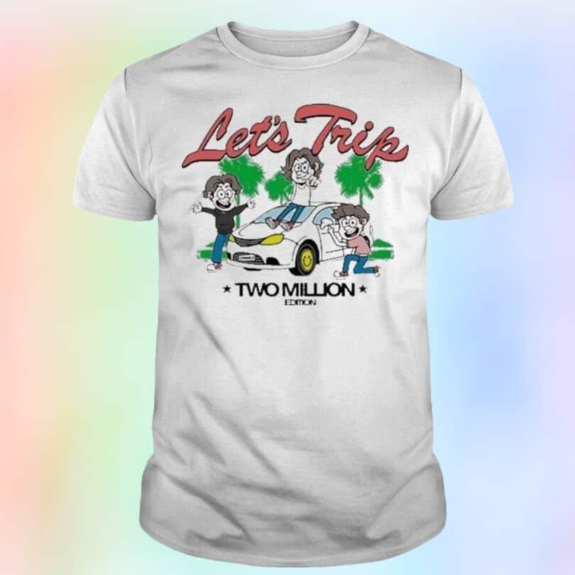 Cool Let’s Trip La Minivan Two Million T-Shirt Cool Let’s Trip La Minivan Two Million T-Shirt