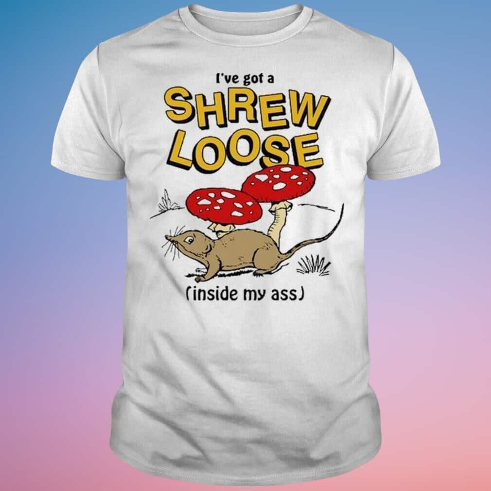 Mouse I’ve Got A Shrew Loose T-Shirt Mouse I’ve Got A Shrew Loose T-Shirt