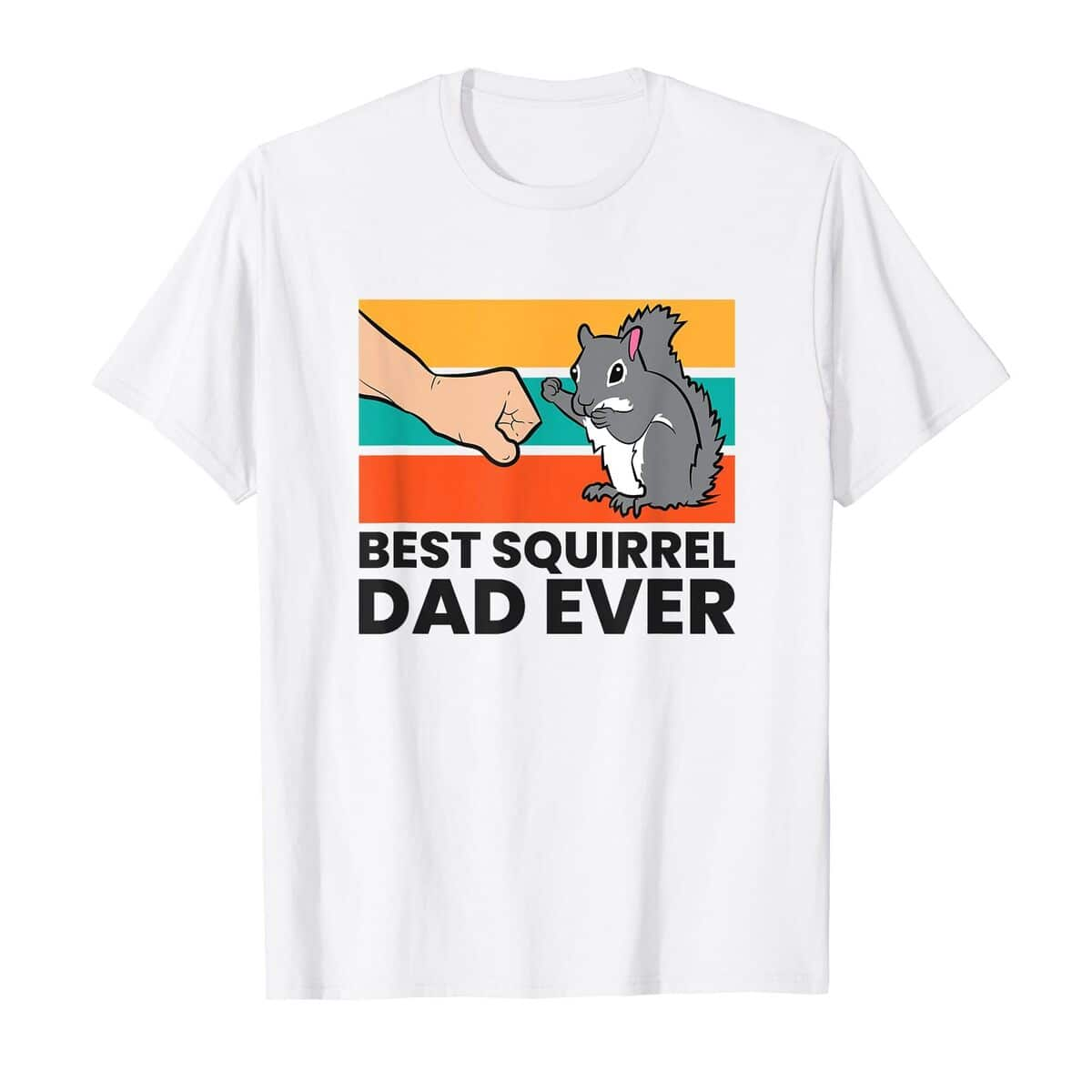 Funny Best Squirrel Dad Ever T-Shirt