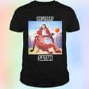 Not Today Satan T-Shirt