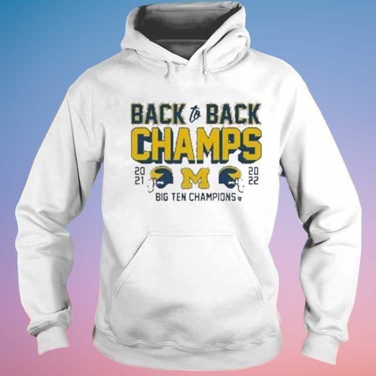 Michigan Wolverines T-Shirt Back To Back Champs Big Ten Champions Michigan Wolverines T-Shirt Back To Back Champs Big Ten Champions