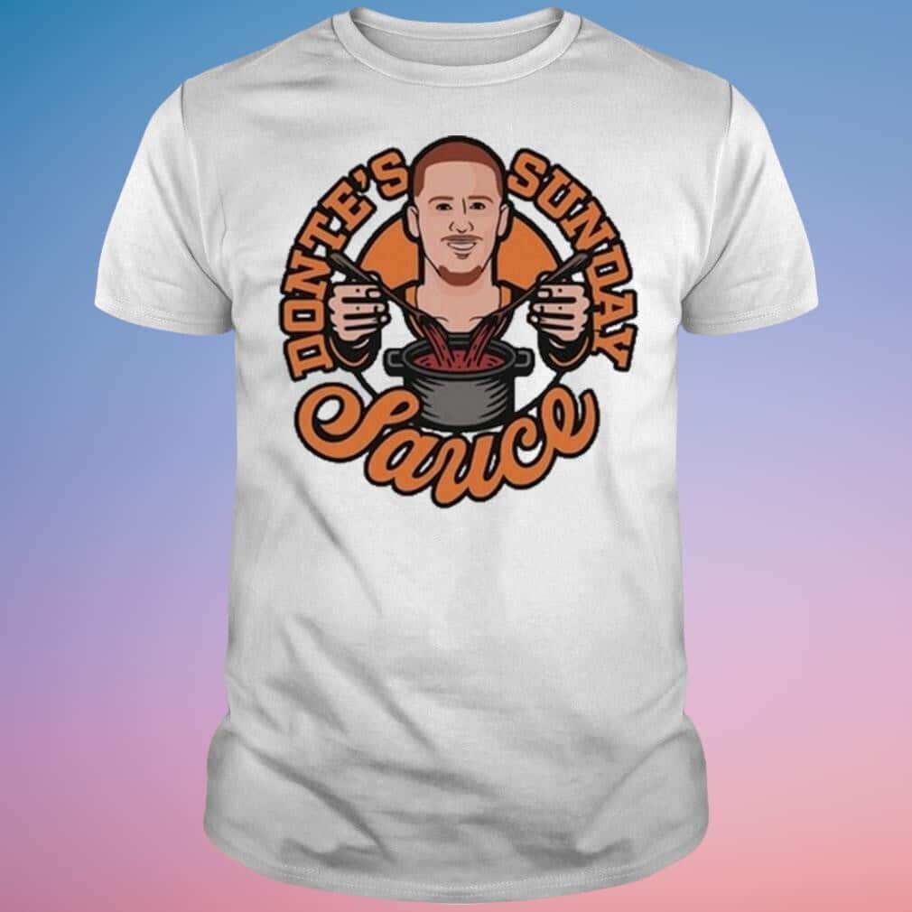 Donte's Sunday Sauce T-Shirt Donte's Sunday Sauce T-Shirt