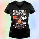Cool Snoopy In A World Where You Can Be Anything Ba A Cleveland Browns Fan T-Shirt