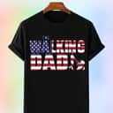 The Walking Dad To Walk The Dog T-Shirt The Walking Dad To Walk The Dog T-Shirt