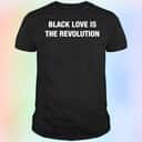 Basic Black Love Is The Revolution T-Shirt