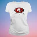 San Francisco 49ers T-Shirt Oh Boy Am I Excited To Watch My Favorite Team Play