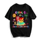 Cool Karol G Manana Sera Bonito T-Shirt Cool Karol G Manana Sera Bonito T-Shirt