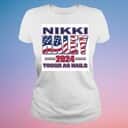 Nikki Haley T-Shirt Tough A Nails Nikki Haley T-Shirt Tough A Nails