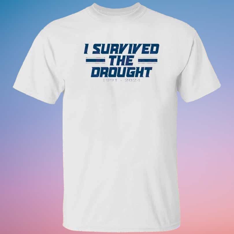 I Survived The Drought T-Shirt I Survived The Drought T-Shirt