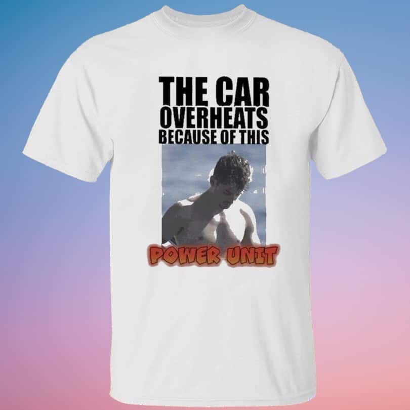 Charles Leclerc T-Shirt The Car Overheats Because Of This Charles Leclerc T-Shirt The Car Overheats Because Of This