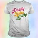 Pretty Little Lady T-Shirt