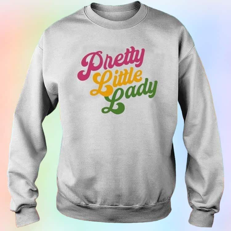 Pretty Little Lady T-Shirt Pretty Little Lady T-Shirt