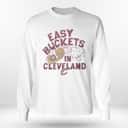 Easy Buckets In Cleveland T-Shirt Easy Buckets In Cleveland T-Shirt