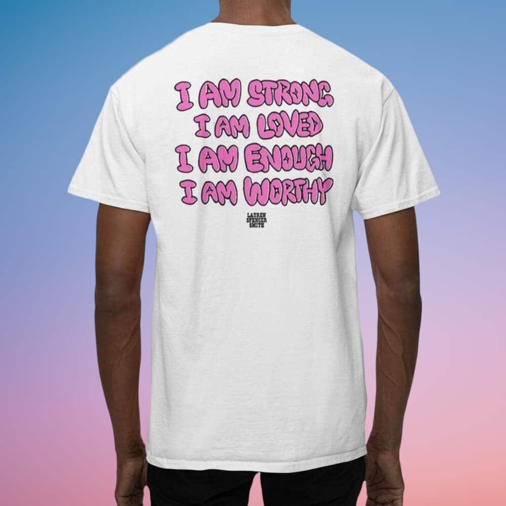 Mirror Tour T-Shirt I Am Strong I Am Loved I Am Enough I Am Worthy Mirror Tour T-Shirt I Am Strong I Am Loved I Am Enough I Am Worthy
