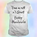 This Is Not A T-Shirt Bobby Hundreds This Is Not A T-Shirt Bobby Hundreds