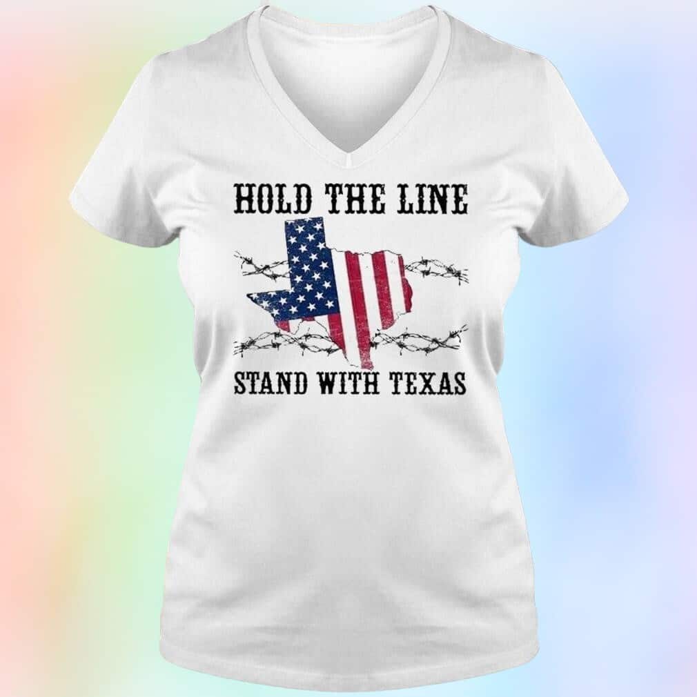 Hold The Line Stand With Texas T-Shirt Hold The Line Stand With Texas T-Shirt