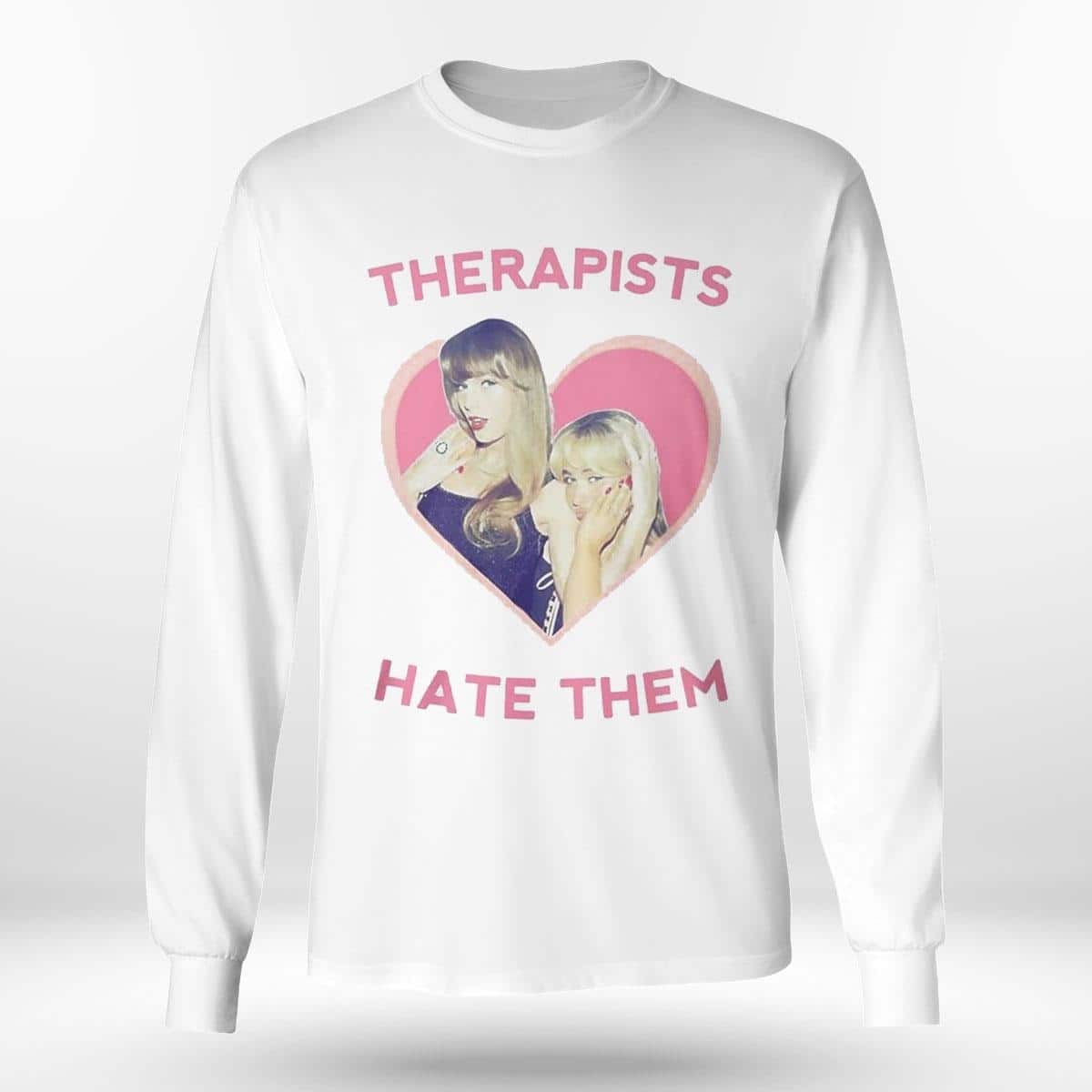 Taylor Swift T-Shirt Therapists Hate Them Taylor Swift T-Shirt Therapists Hate Them