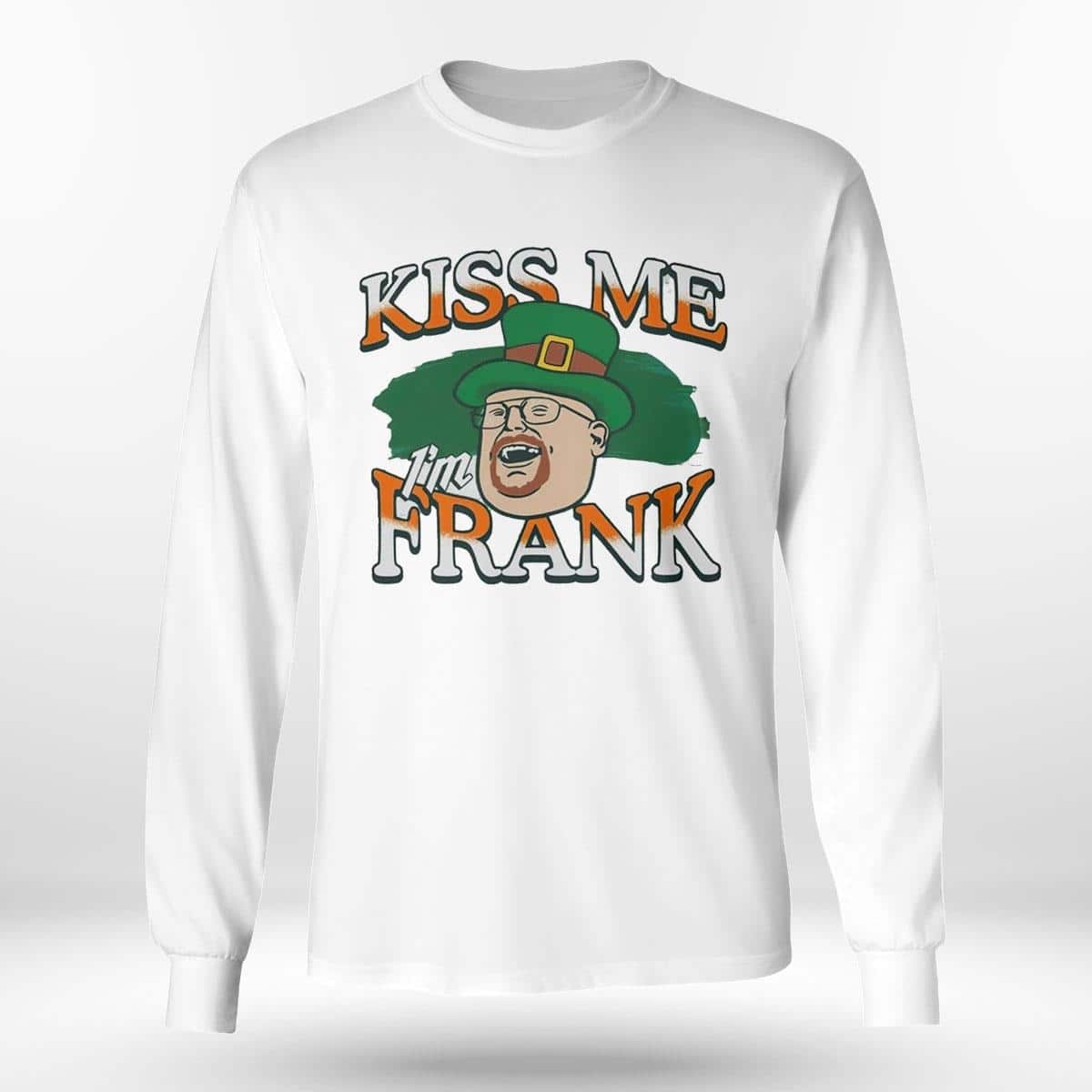 St. Patrick's Day T-Shirt Kiss Me I’m Frank St. Patrick's Day T-Shirt Kiss Me I’m Frank