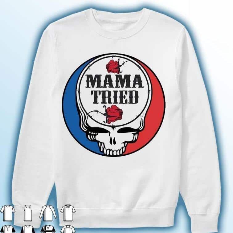Grateful Dead Mama Tried T-Shirt Grateful Dead Mama Tried T-Shirt