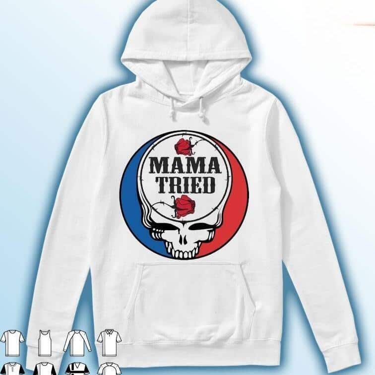 Grateful Dead Mama Tried T-Shirt Grateful Dead Mama Tried T-Shirt