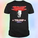 Trump T-Shirt John Has A Long Mustache