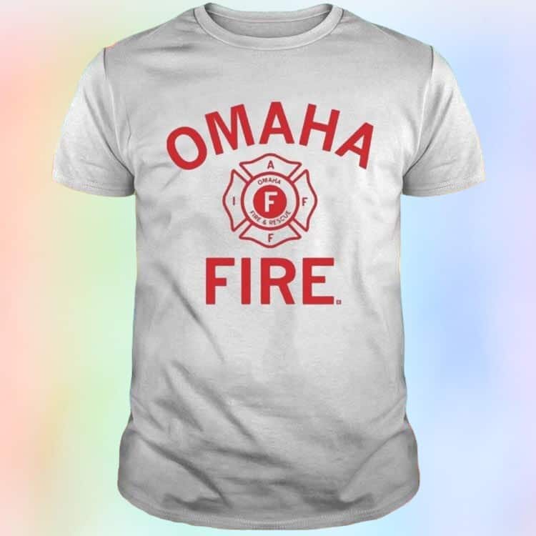 Omaha Fire And Rescue T-Shirt Omaha Fire And Rescue T-Shirt