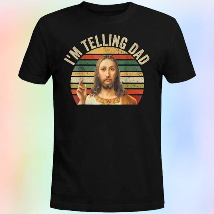 Vintage Jesus T-Shirt I’m Telling Dad