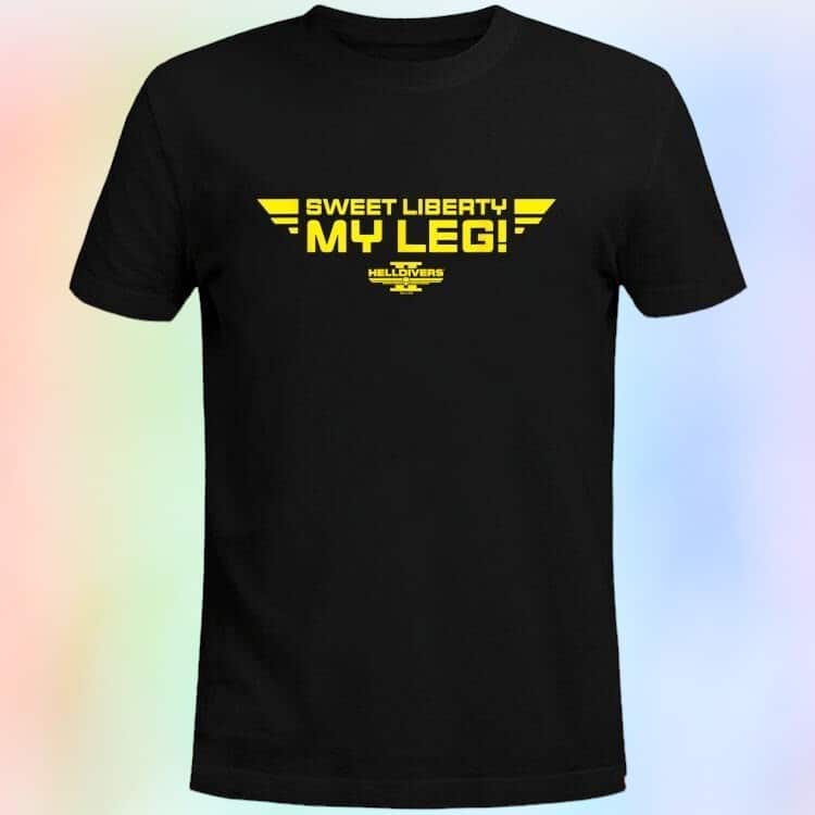 Sweet Liberty My Leg T-Shirt Sweet Liberty My Leg T-Shirt
